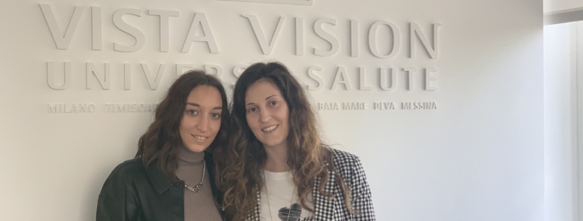 Marta e Ilaria Vista Vision Universo Salute
